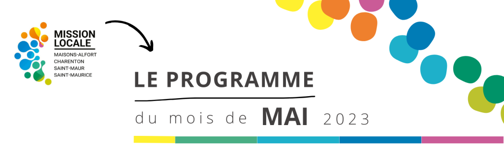 Le Programme du mois de mai - Mission Locale de Maisons-Alfort ...